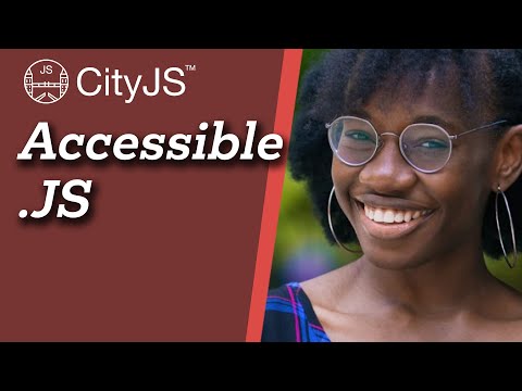 Accessible.JS - Jemima Abu - CityJS Conf 2020