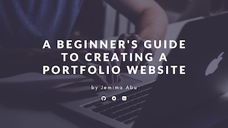 A Beginner's Guide To Creating A Portfolio Website