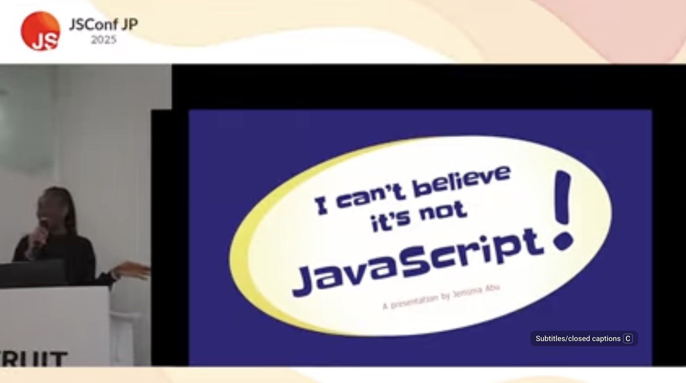 I Can't Believe It's Not JavaScript! - Jemima Abu - JSConf Japan 2025